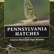 Pocketguide to Pennsylvania Hatches by Charles Meck & Paul Weamer